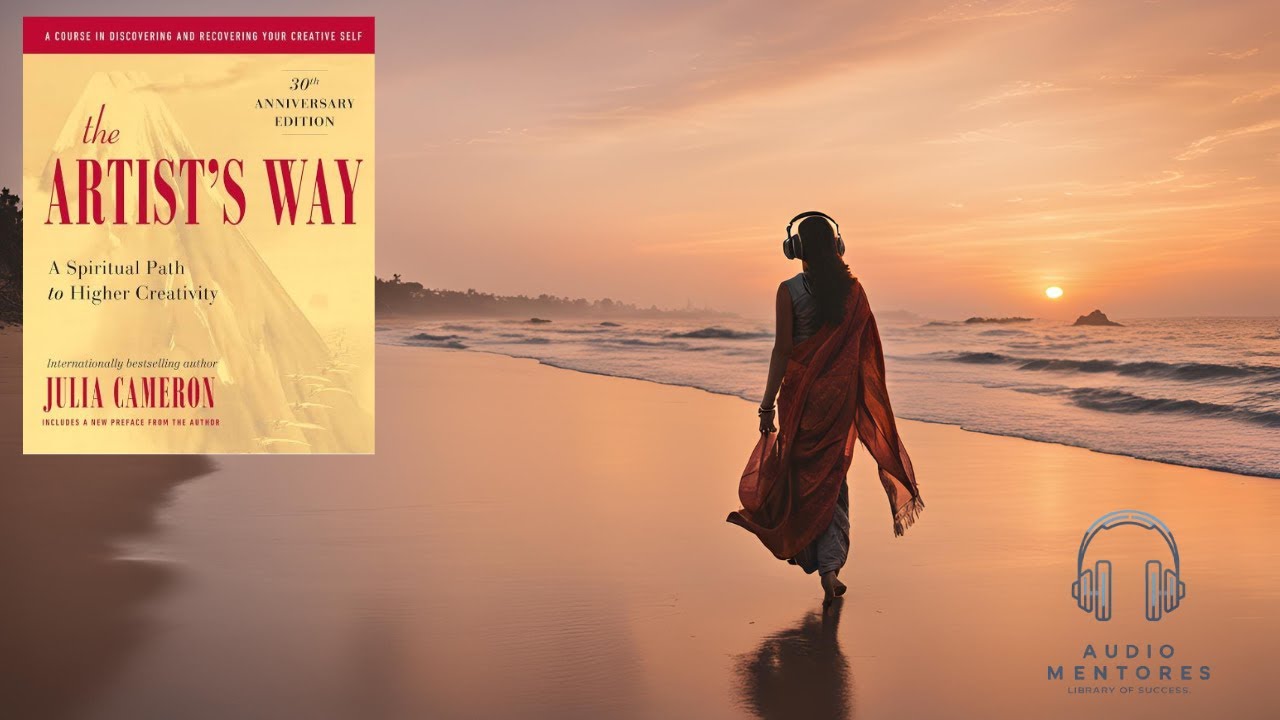 📚 The Artist's Way - Julia Cameron | Full Summary