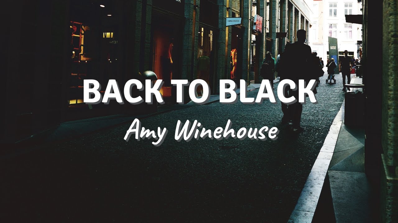 BACK TO BLACK by Amy Winehouse (Lyric Video)