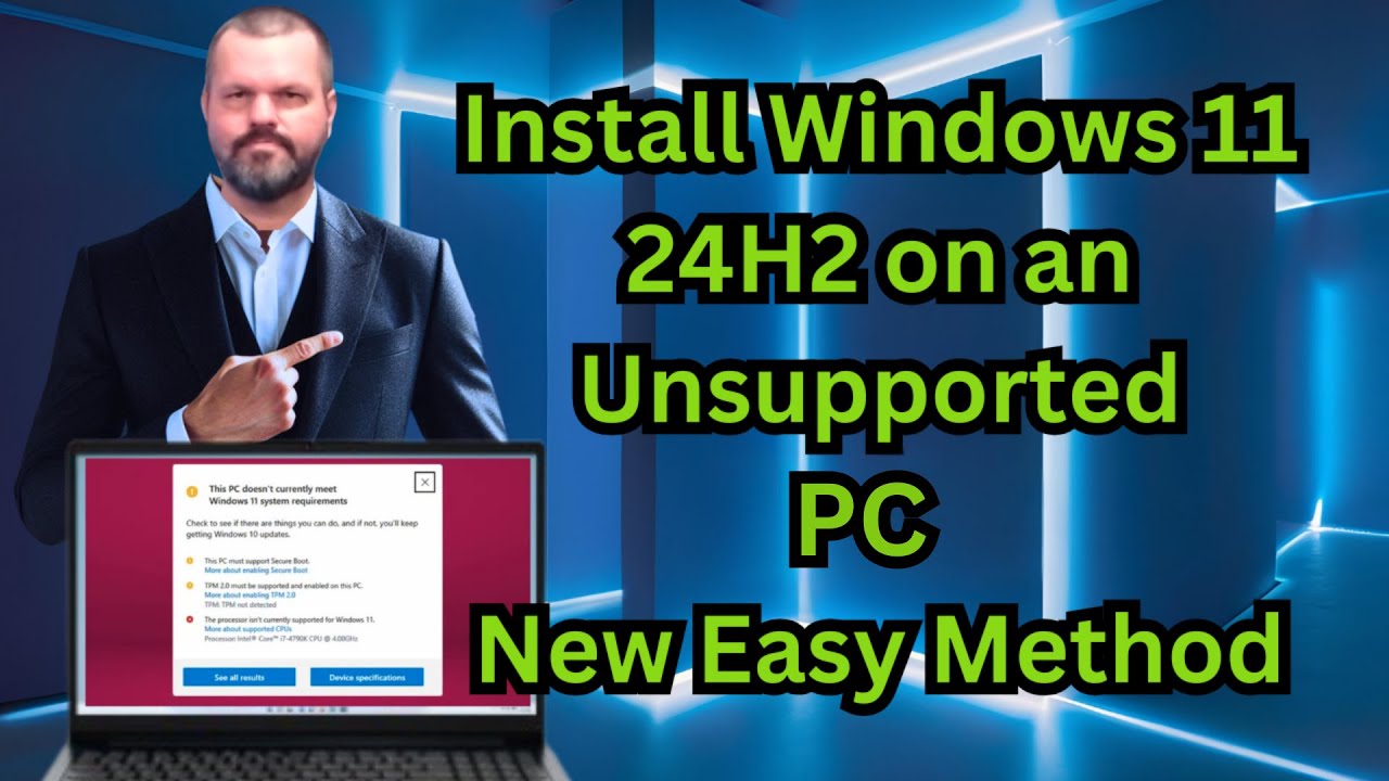 Установка Windows 11 24H2 на неподдерживаемый ПК (новый простой метод)