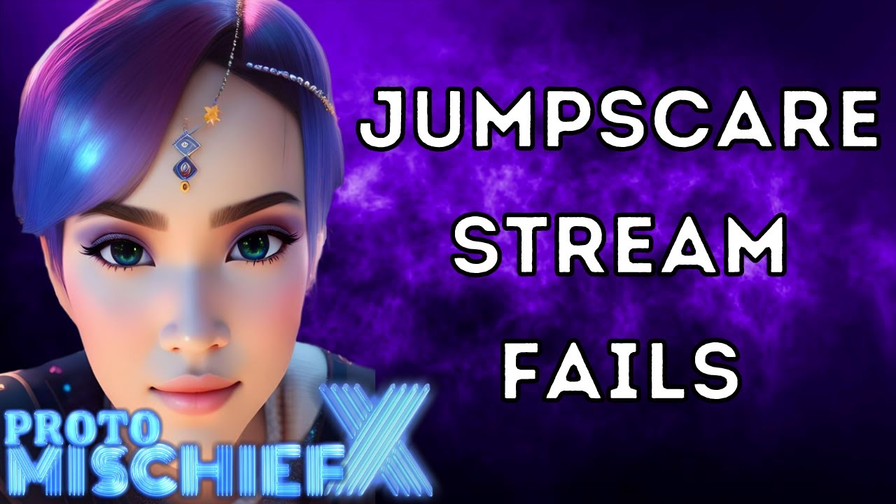 Live Stream Jumpscare/Filter Fails