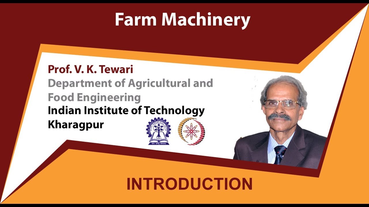 Farm Machinery by Prof  V K Tewari