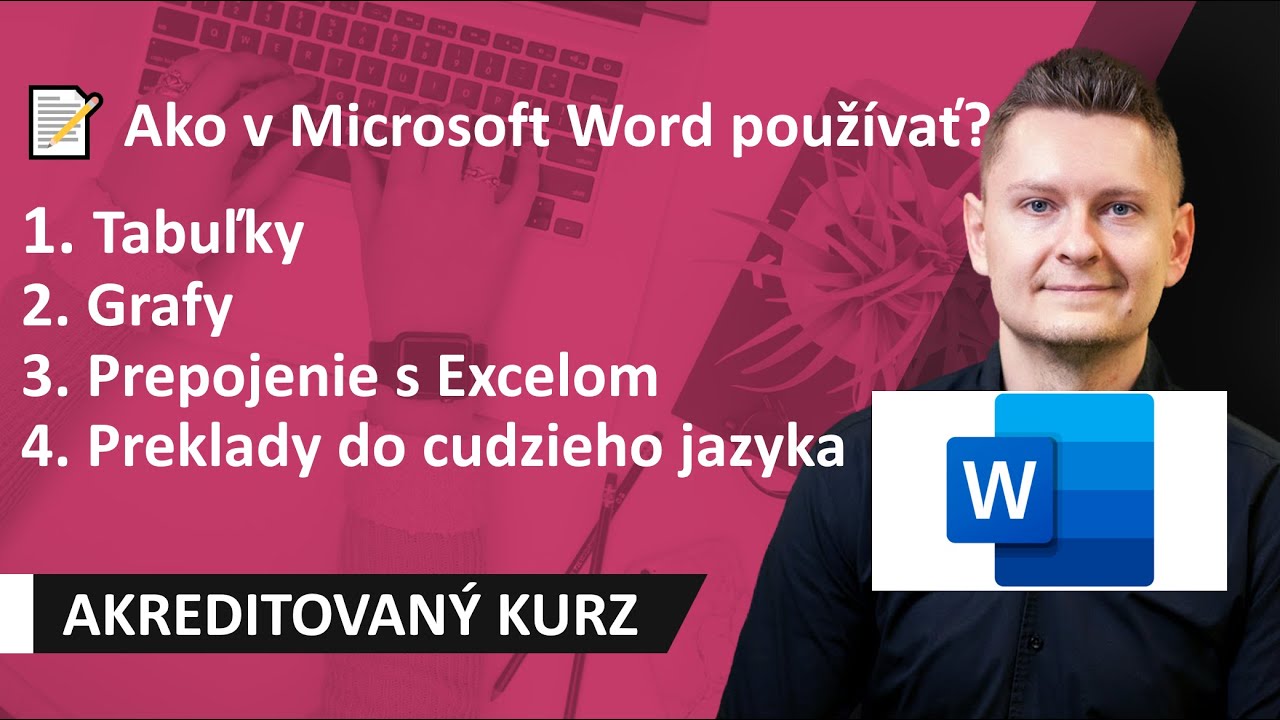 Ako v Microsoft Word používať - Tabuľky, Prepojenie s MS Excelom, Preklady do Cudzieho Jazyka 📝