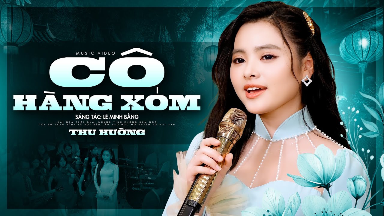 Cô Hàng Xóm - Thu Hường | Bài Hát Mới Nhất 2025