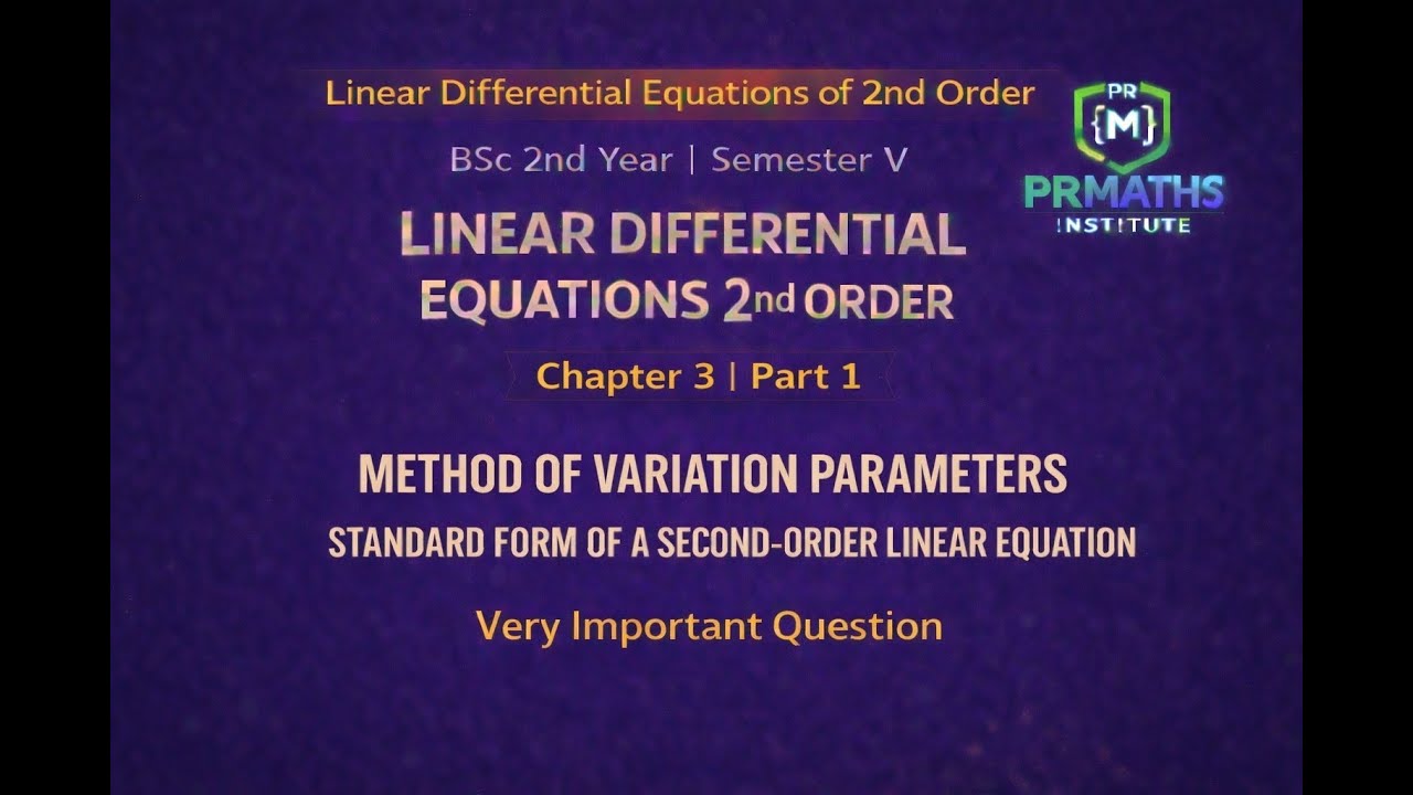 Method of Variation of Parameters 😍 | 2nd Order Differential Equation | Very Important
