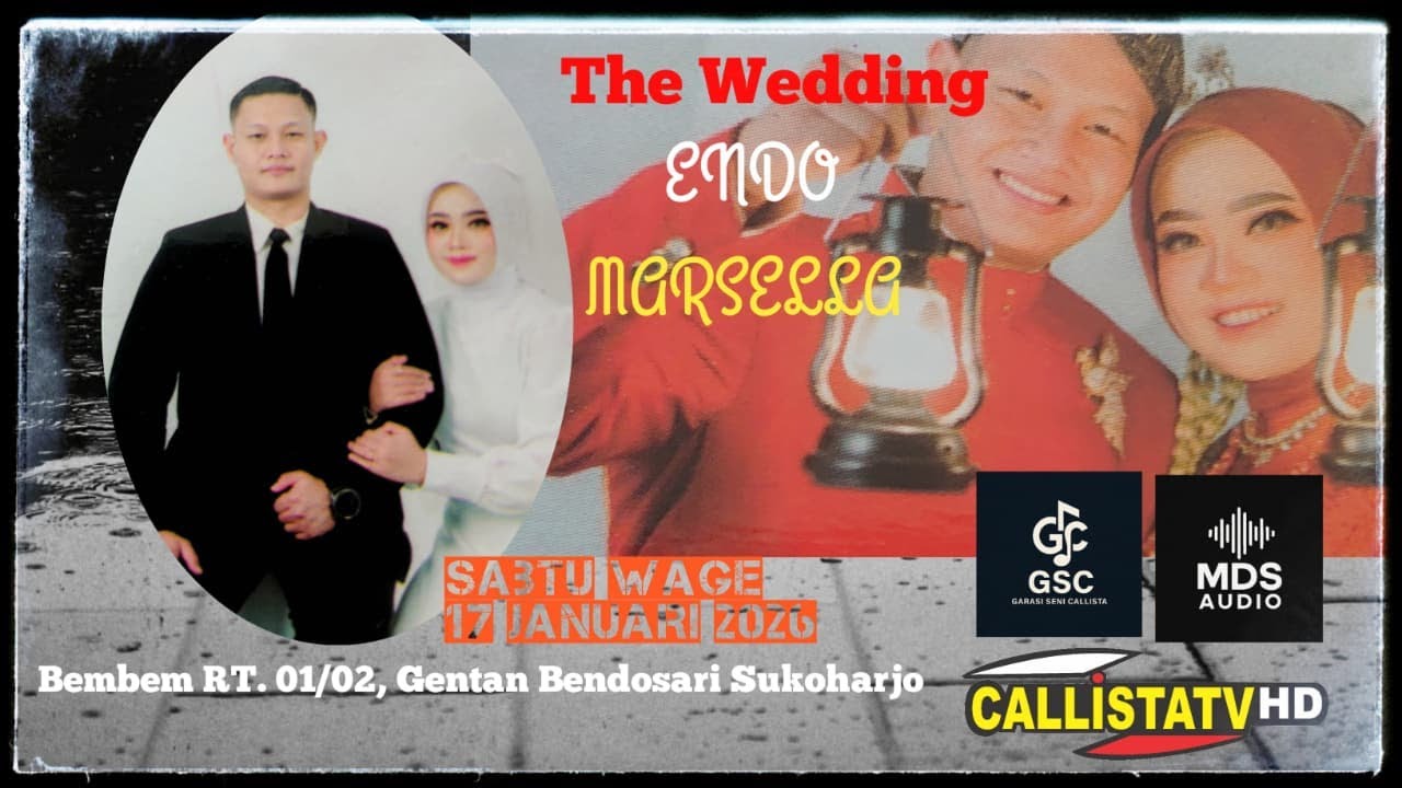 Live WEDDING ENDO & MARSELLA Bembem, Gentan, BENDOSARI/Cs. GSC/MDS Audio/17 Januari 2026
