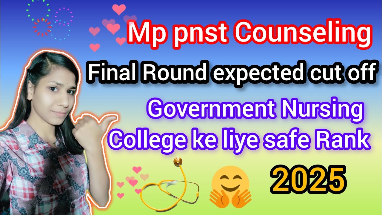 Mp pnst Counseling 2025 final round expected cut off  video # mp pnst 🤗🤗