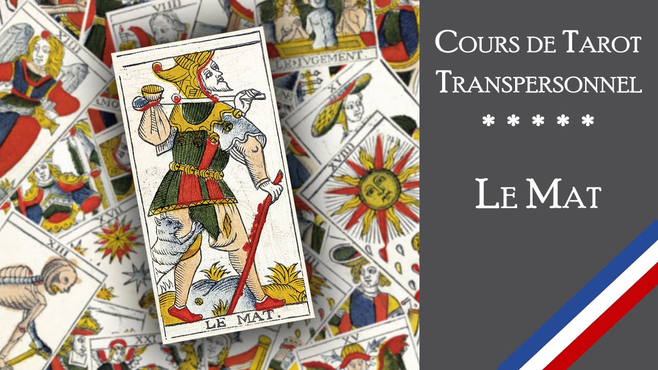 Cours de Tarot de Marseille - Le Mat [FR]