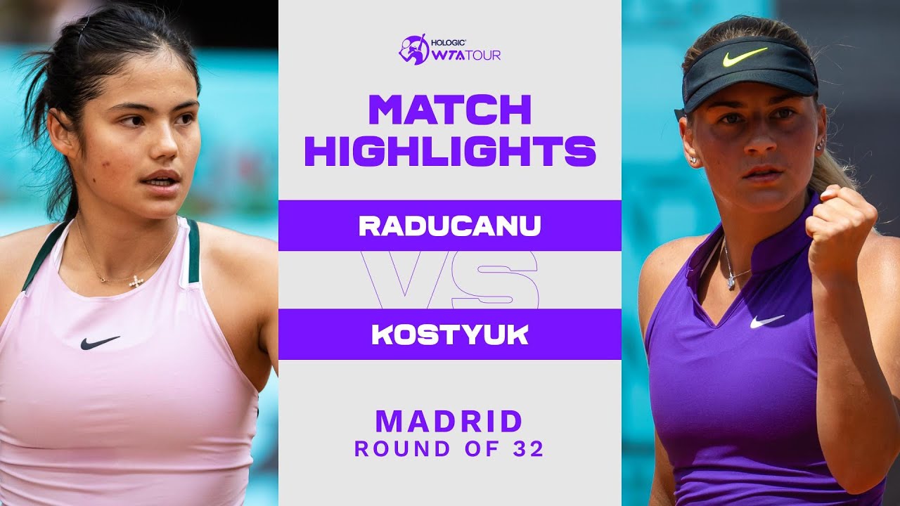 Emma Raducanu vs. Marta Kostyuk | 2022 Madrid Round 2 | WTA Match Highlights