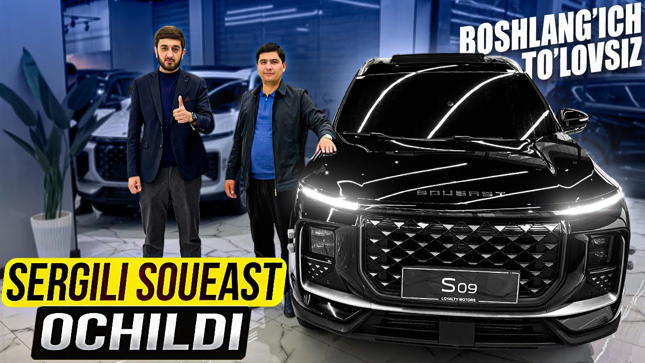 Soueast Sergeli Ochildi✅Bosh to’lovsiz Maahinalar🔥Soueast S07, Soueast S09 va Gibrid Mashinalar ✅