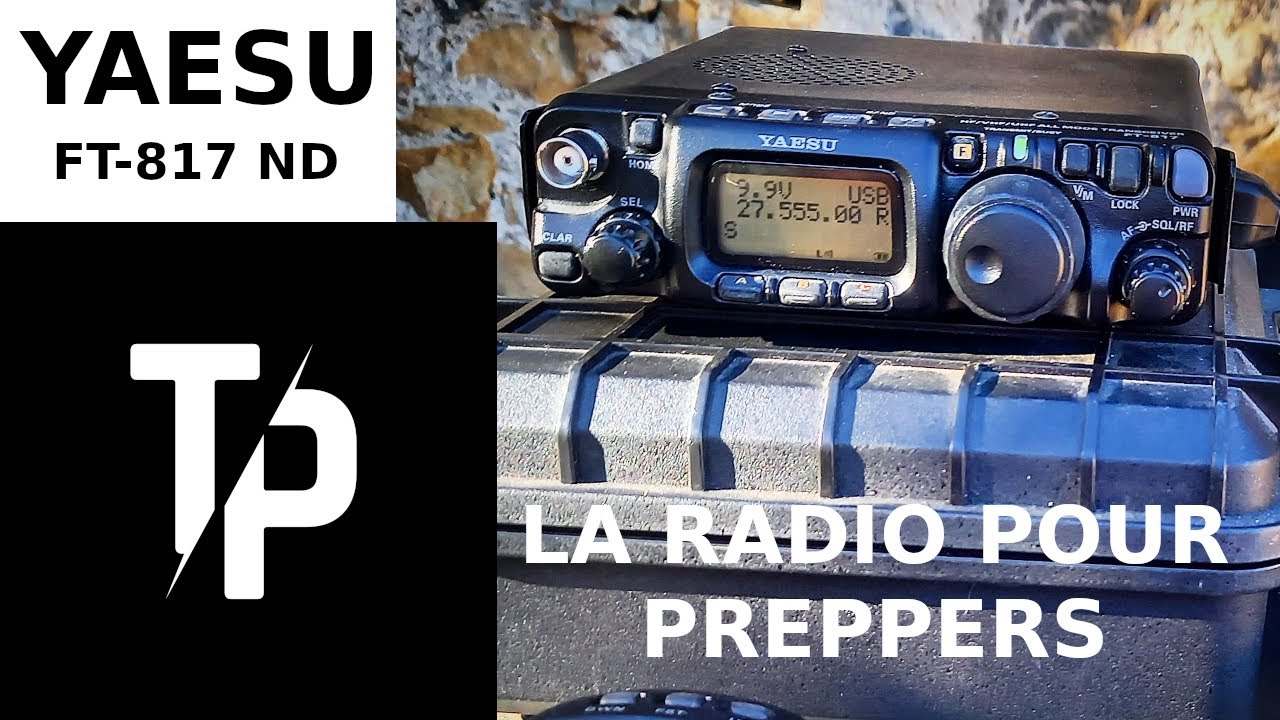 Présentation de la radio YAESU FT-817 ND. La radio ultime pour les Preppers et Survivalistes