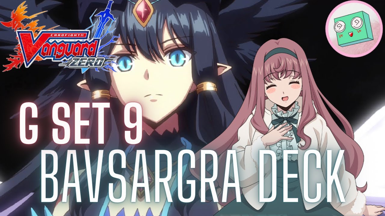 Bavsargra Deck (G SET 9) &bull; CARDFIGHT!! Vanguard Zero