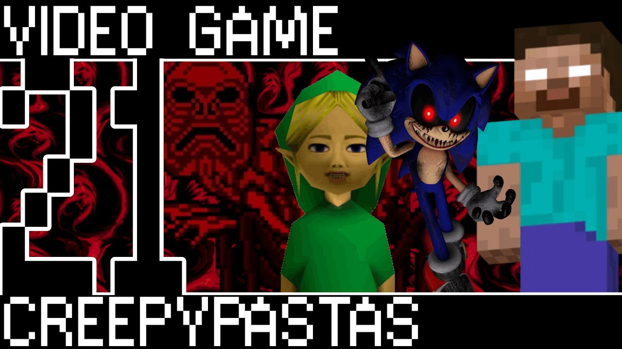Video Game Creepypastas [Bumbles McFumbles]