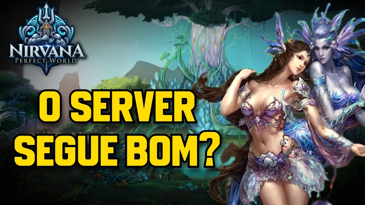 PW NIRVANA: VALE A PENA COMEÇAR DO ZERO? DA PRA FARMAR? CONTINUA ORIGINAL?