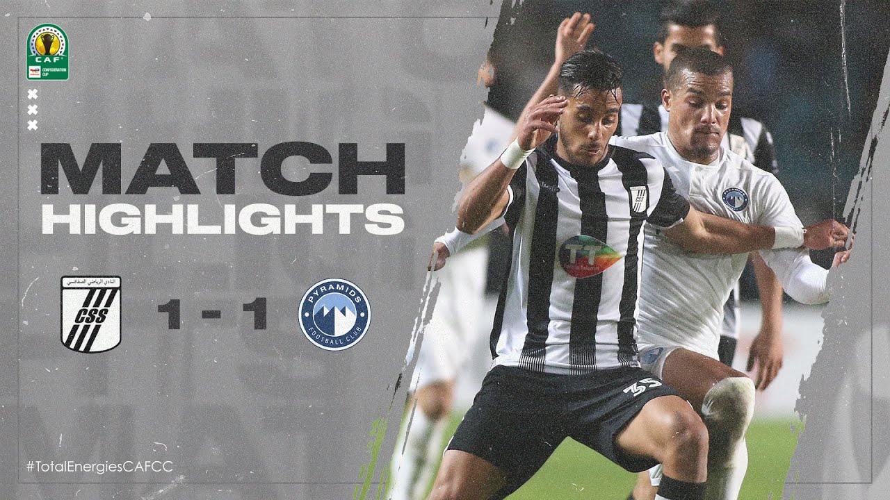 HIGHLIGHTS | CS Sfaxien 1-1 Pyramids FC | Matchday 4 | #TotalEnergiesCAFCC
