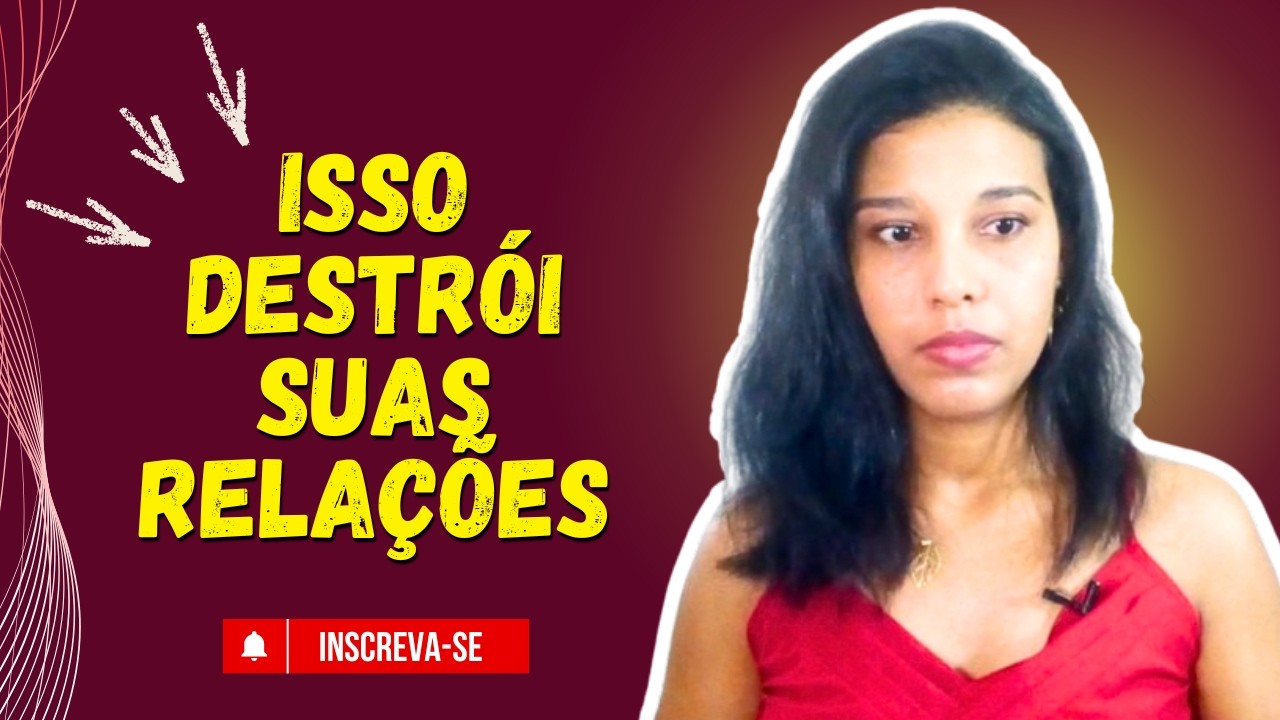 😔💔 12 Comportamentos que destroem os relacionamentos | Psicóloga Tamires Souza