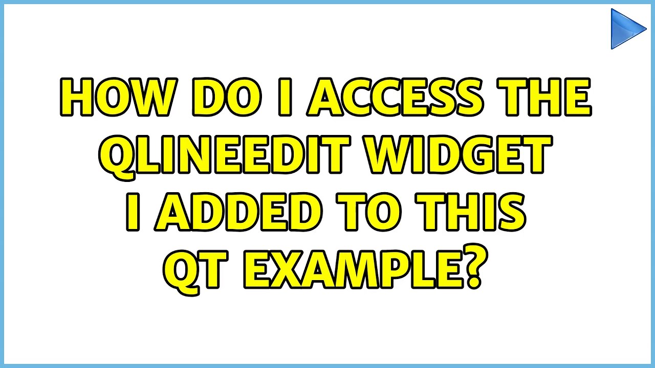 How do I access the QLineEdit widget I added to this Qt example?