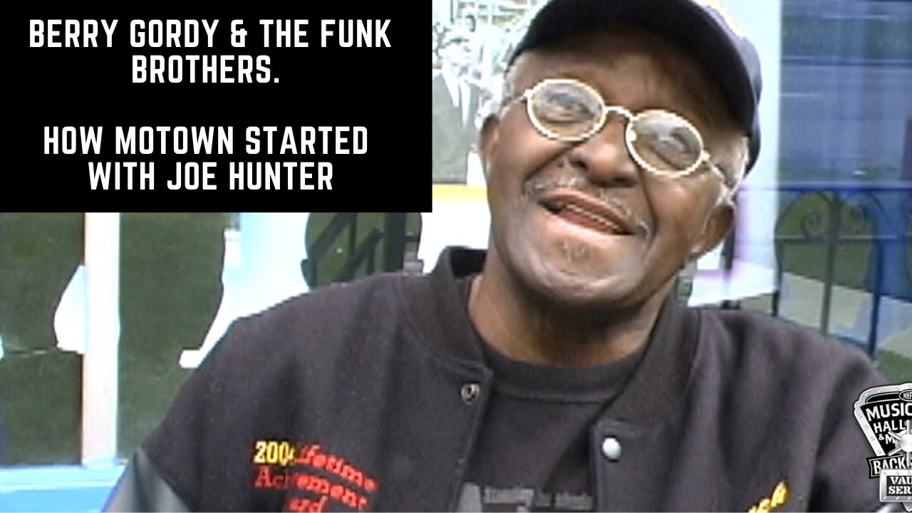 Berry Gordy & The Funk Brothers. How Motown Started with Joe Hunter
