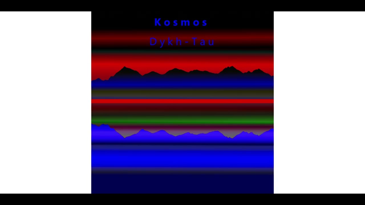 Kosmos - Dykh-Tau