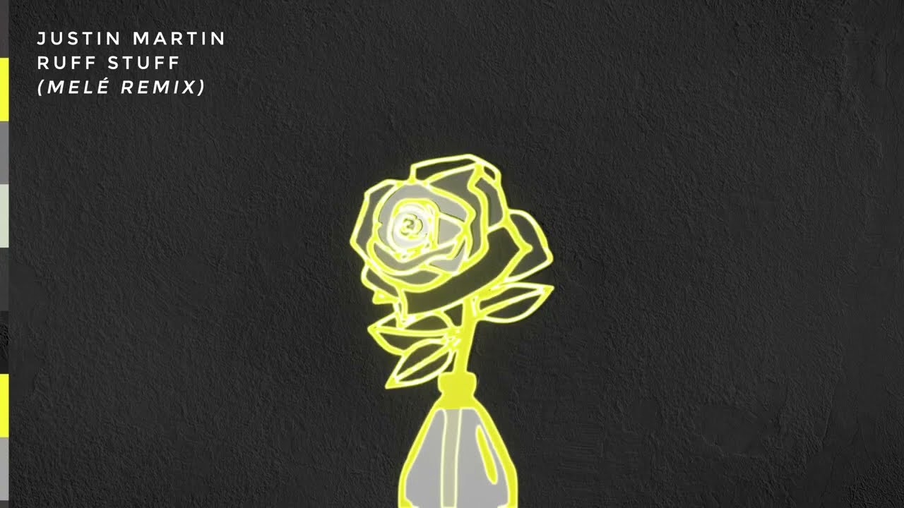 Justin Martin - Ruff Stuff (MELÉ Remix)