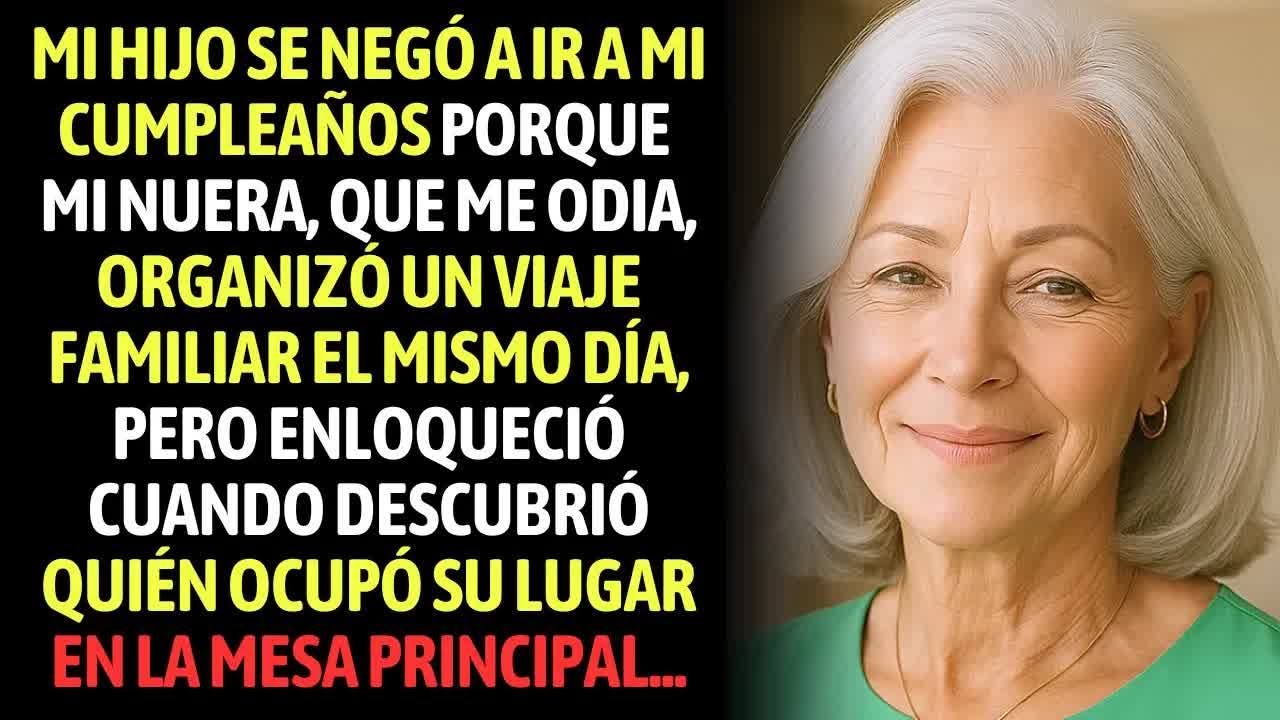 Mi Hijo Se Negó A Ir A Mi Cumpleaños Porque Mi Nuera, Que Me Odia, Organizó Un Viaje El Mismo Dí