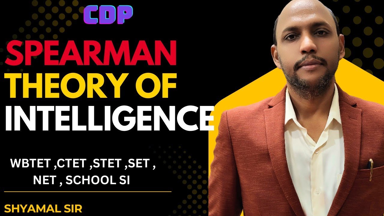 স্পিয়ারম্যানের দ্বি-উপাদান তত্ত্ব | Spearman Two Factor Theory | CDP সম্পূর্ণ আলোচনা #education#cdp