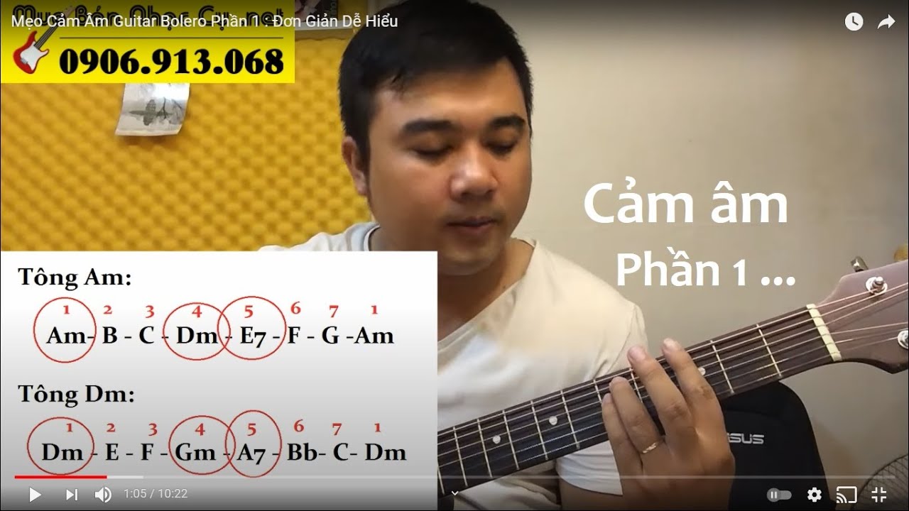 Mẹo Cảm Âm Guitar Bolero Phần 1 : Đơn Giản Dễ Hiểu