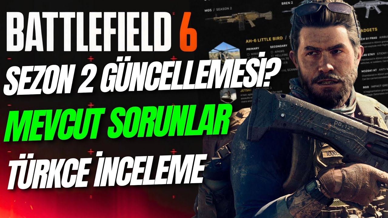 BATTLEFİELD 6 Sezon 2 Güncellemesi Ne Zaman? Mevcut Sorunlar & Gerçekler (Türkçe)