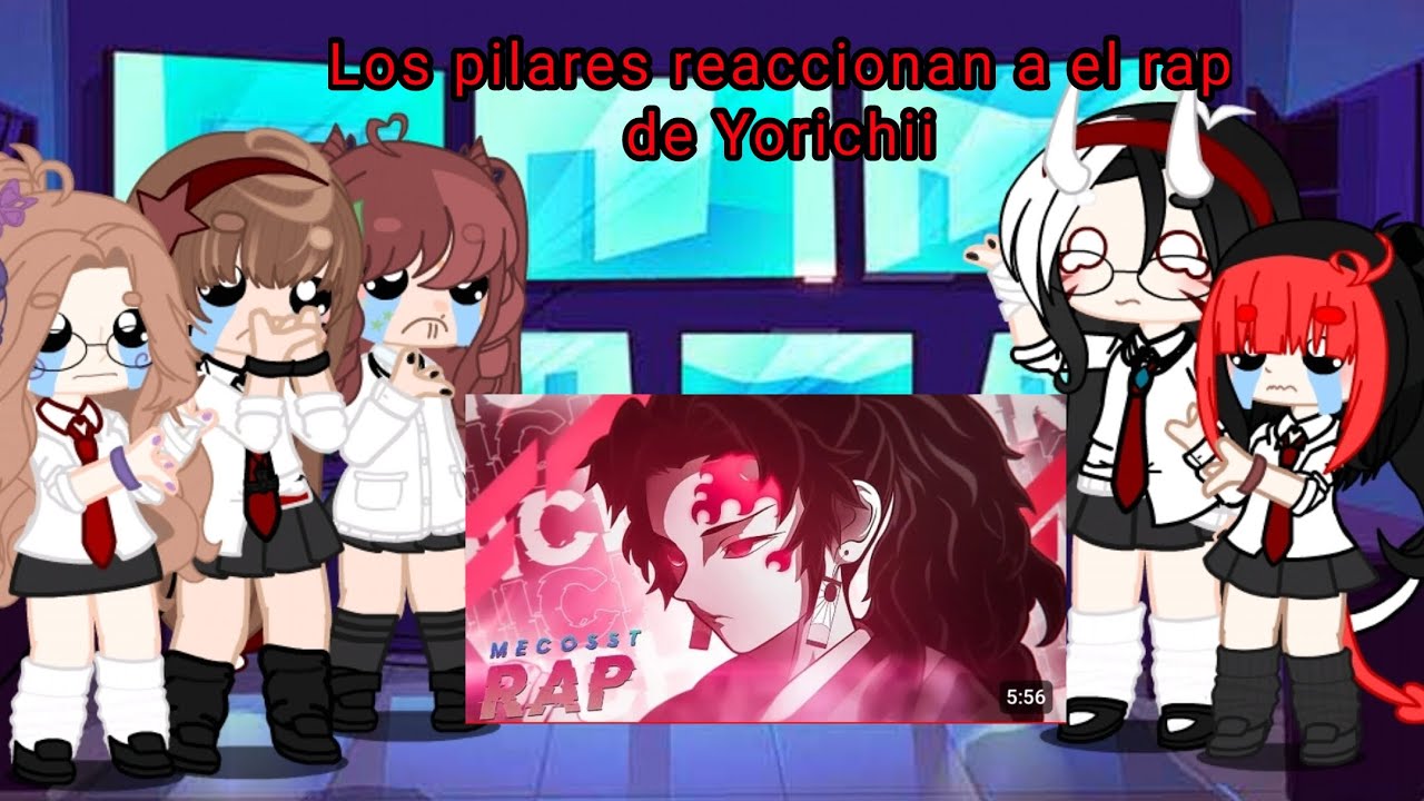 Los pilares reaccionan a el rap de Yorichii🥹