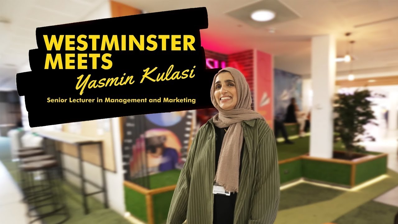 Westminster Meets… Yasmin Kulasi, Senior Marketing Lecturer