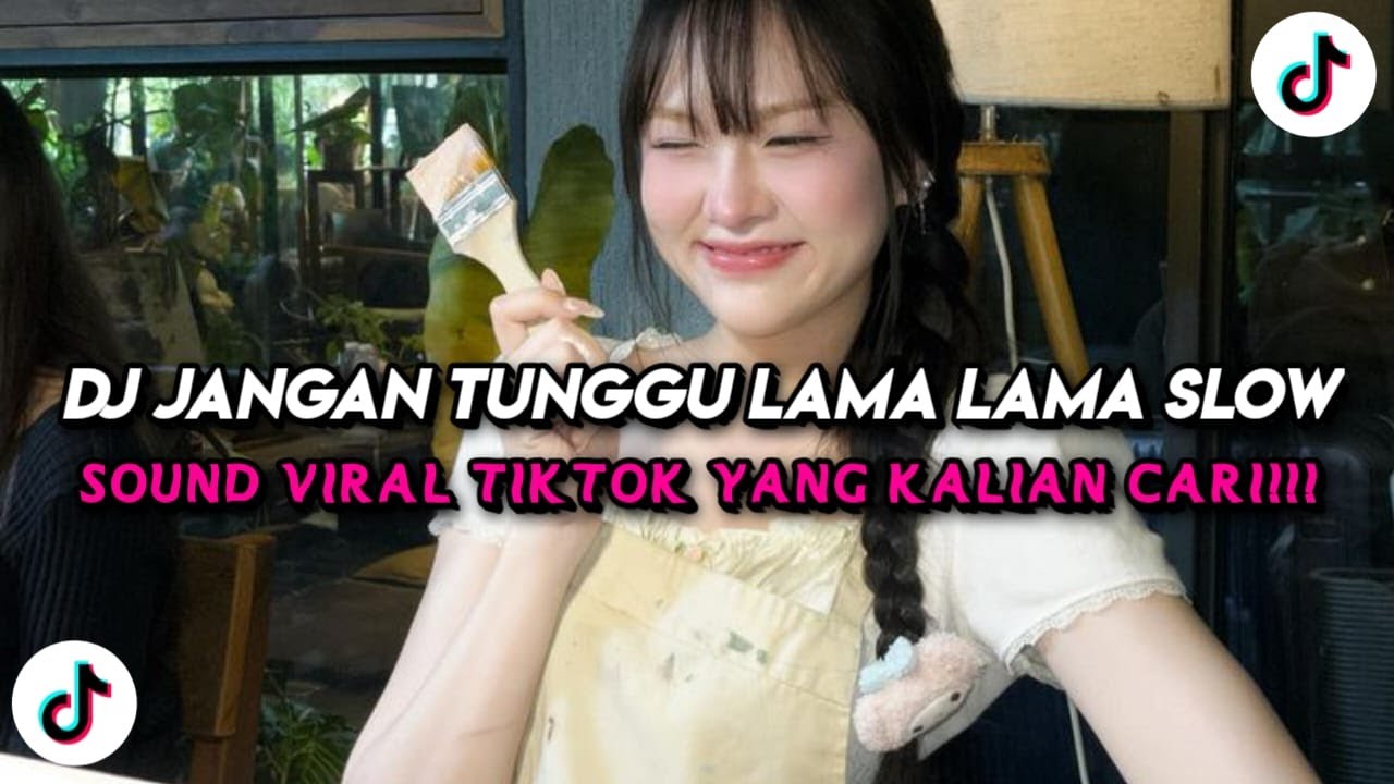 DJ JANGAN TUNGGU LAMA LAMA SLOW VIRAL TIKTOK FULL SONG MAMAN FVNDY 2026