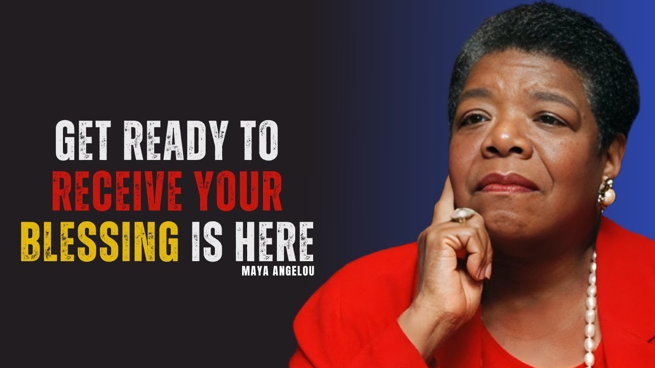Everything You Asked For Is Coming Together Get Ready To Receive | MAYA ANGELOU