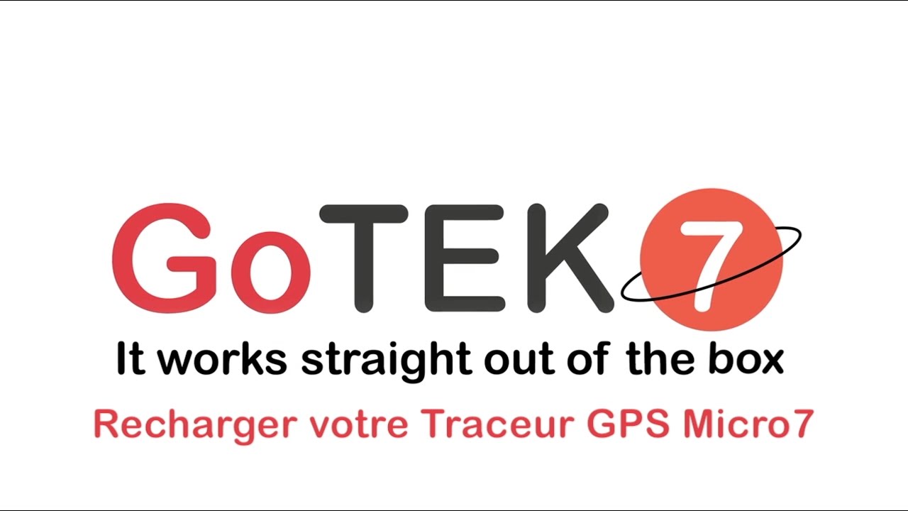 Recharger votre Traceur GPS Micro7 - GoTEK7