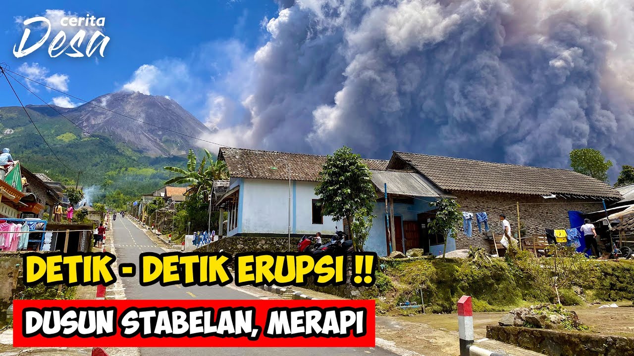 DETIK - DETIK ERUPSI GUNUNG MERAPI DARI DESA STABELAN (3 KM DARI PUNCAK) !! Cerita Desa Indonesia