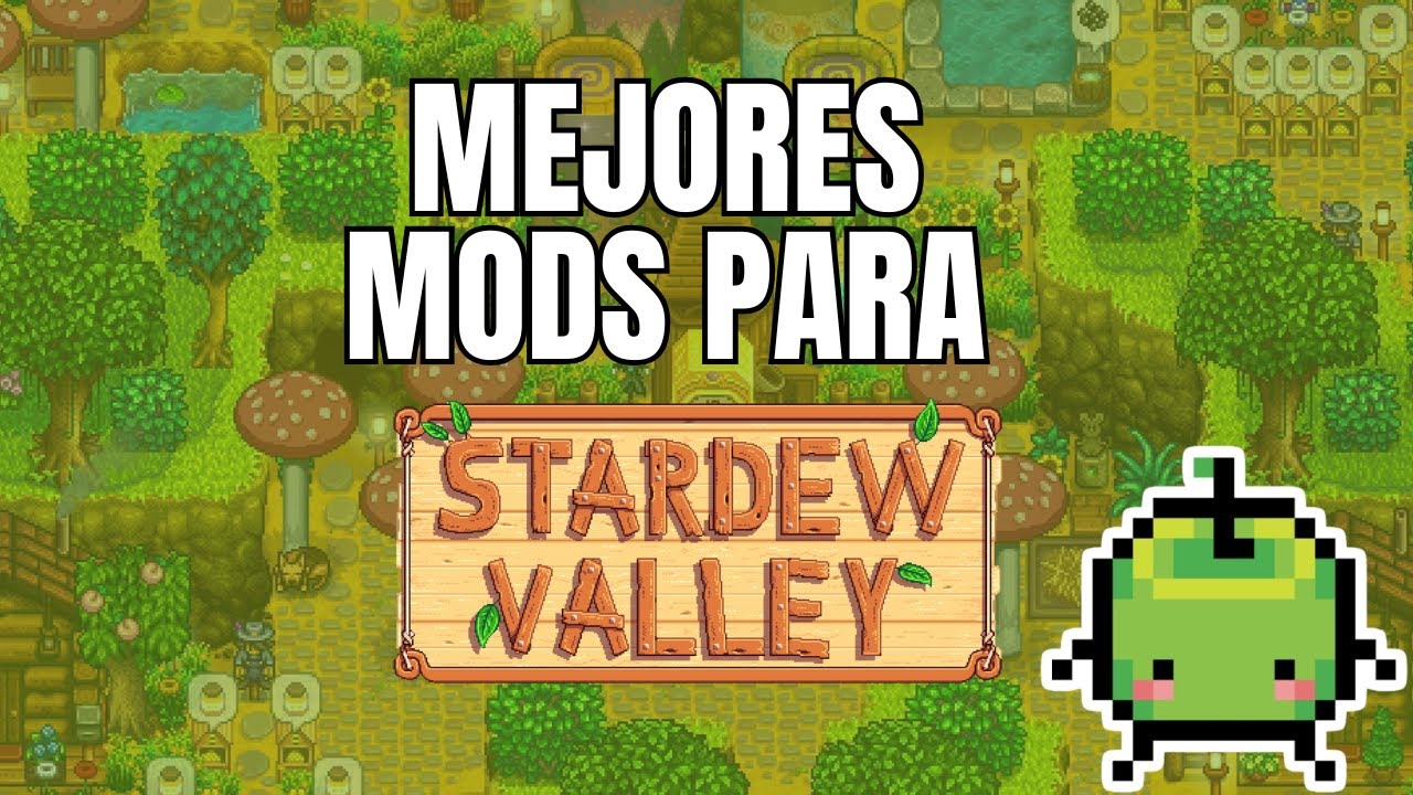 🌾 ¡Descubre los Mejores Mods para Stardew Valley! 🌾
