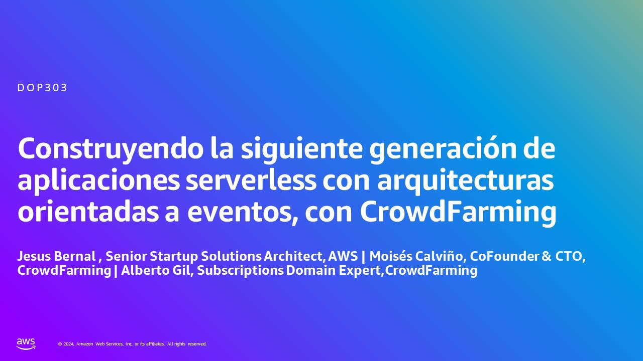AWS Summit Madrid 2024 - Construyendo la siguiente generación de aplicaciones serverless (DOP303)