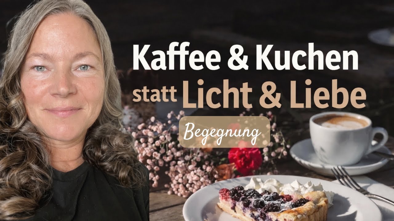 Kaffee und Kuchen statt Licht und Liebe 🍰☕️