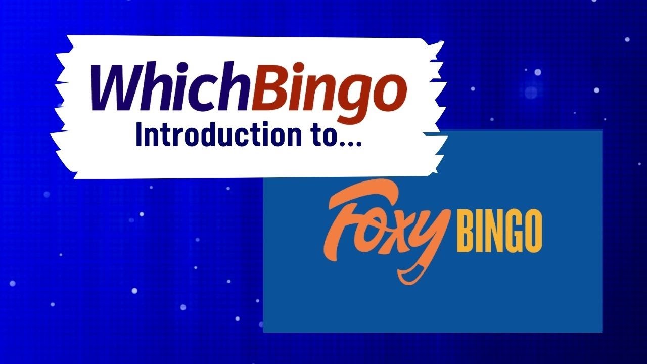 WhichBingo's Intro to Foxy Bingo