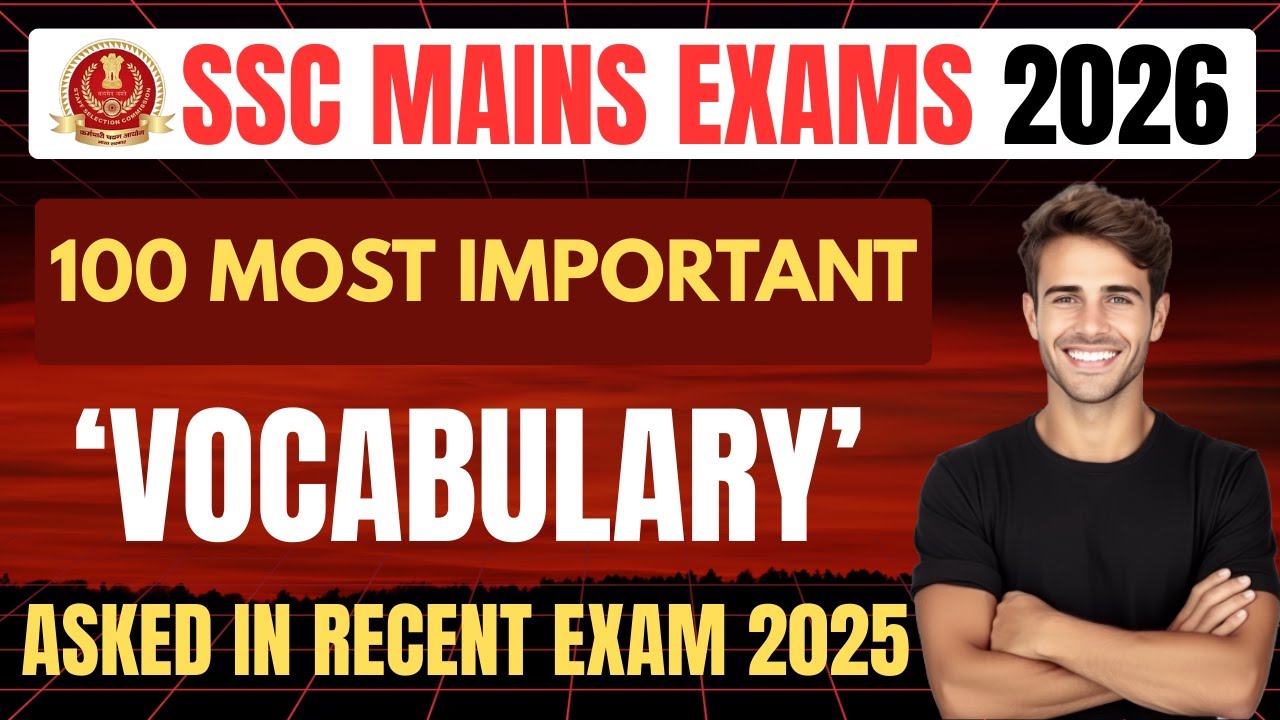SSC English Vocabulary 2025 | Recent SSC Exams ke 100 Most Important Words