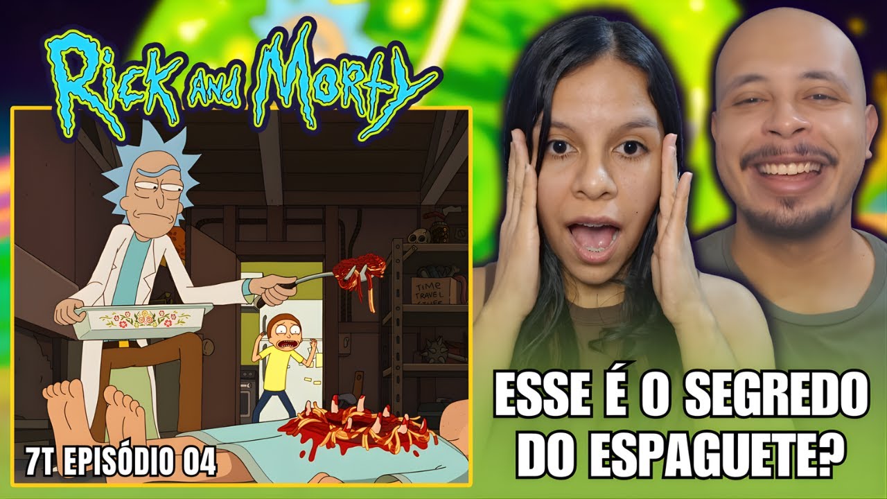 O POLÊMICO EPISÓDIO DO MACARRÃO! | React RICK AND MORTY 7x04