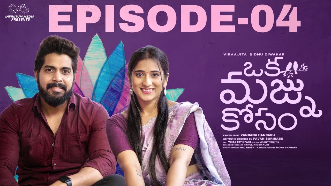 Oka Majnu Kosam | Episode - 4 | Viraajitha | Sidhu Diwakar | Telugu Web Series | Infinitum Media