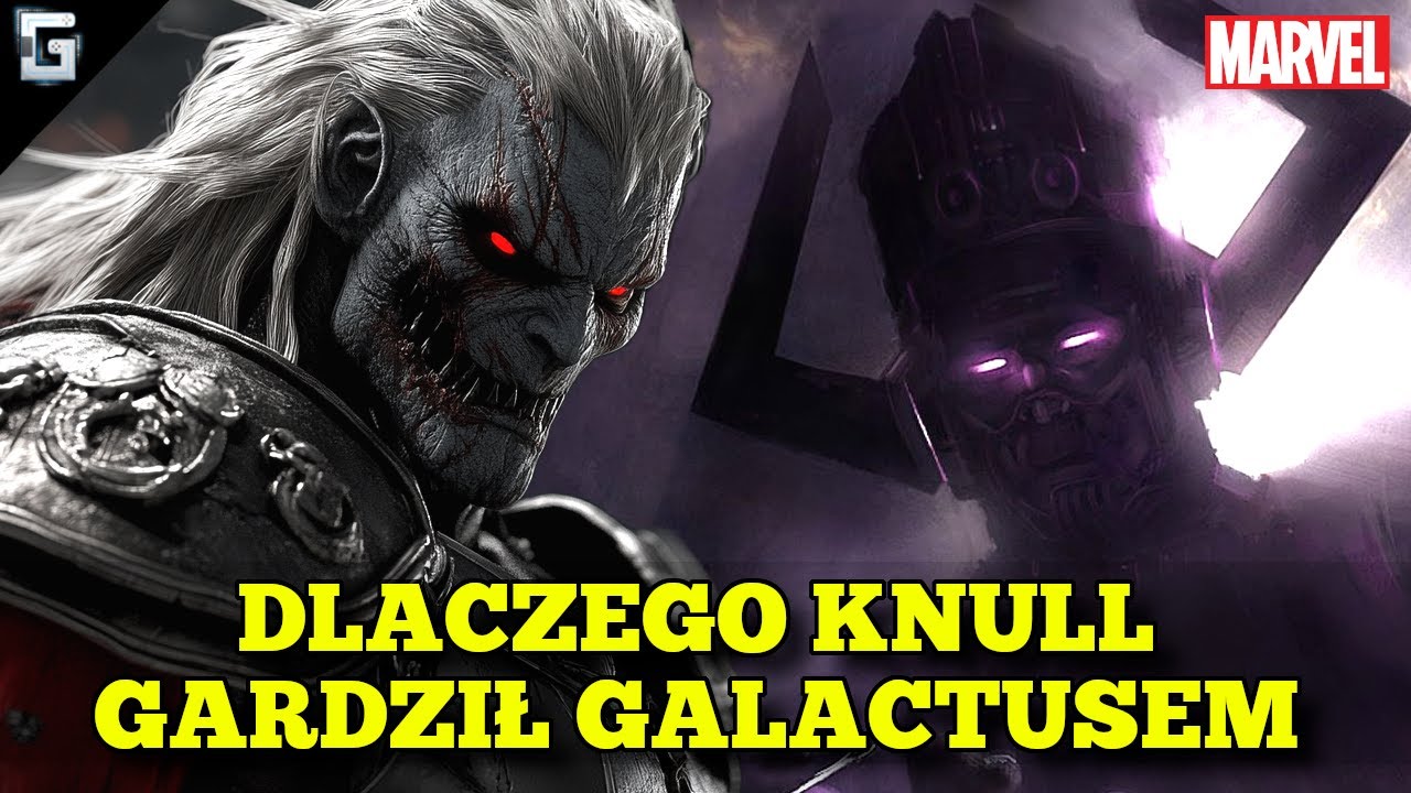 Dlaczego Knull Gardził Galactusem?