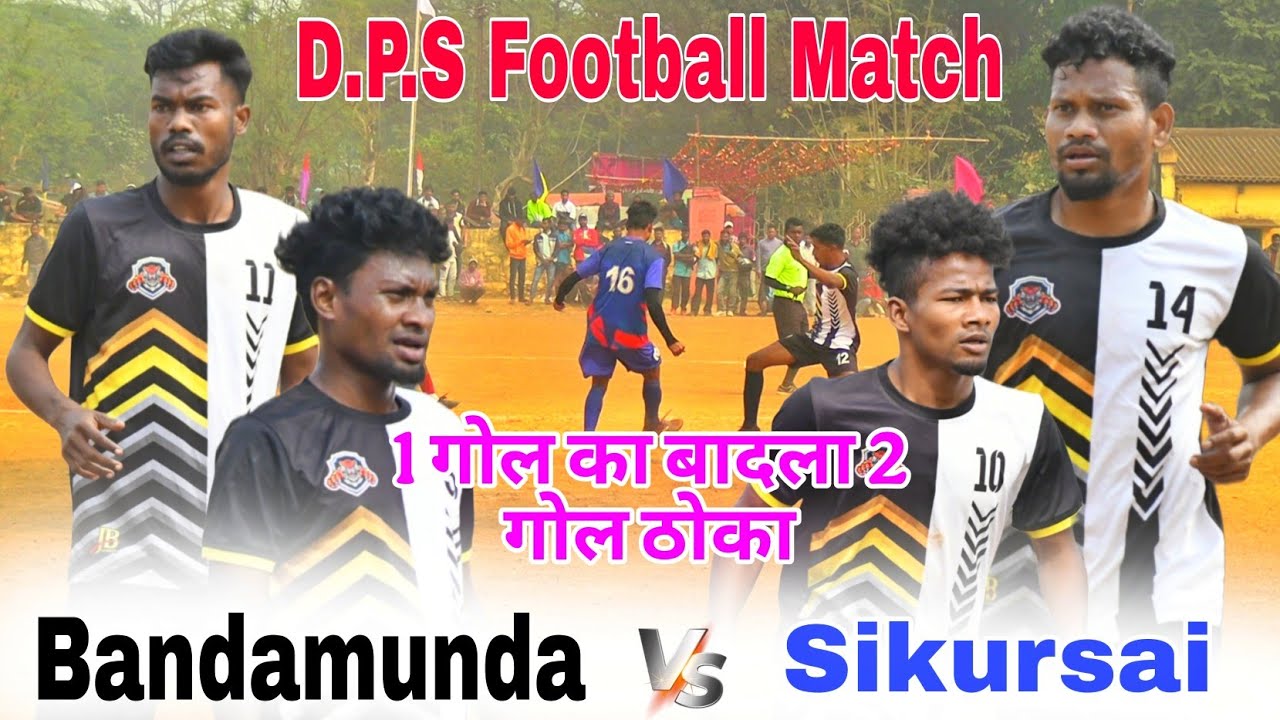 1 गोल 2 गोल ठोका Bandamunda 🆚 Sikursai || 1st Round Match || At Dangoaposi 