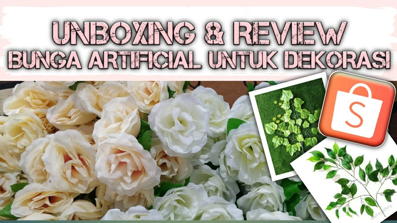 Unboxing & Review Bunga Artificial Termurah Untuk Dekorasi