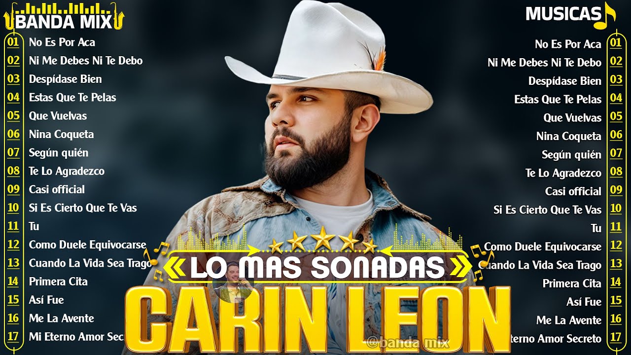 Carin Leon Mix Exitos 2025 - Mejor Canción Carin Leon 2025 - Carin Leon Mix Banda Romanticas