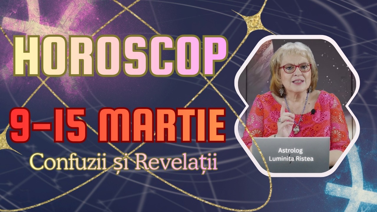 Horoscop 9-15 Martie 2026 - Săptămâna Care Schimbă Direcția Pentru 3 Zodii - Confuzii și Revelații!