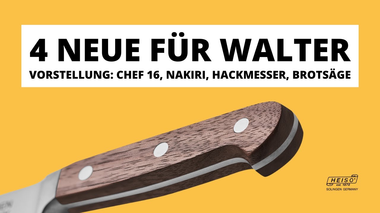 Vorstellung: Nakiri, Kochmesser, Hackmesser und Brotsäge WALTER