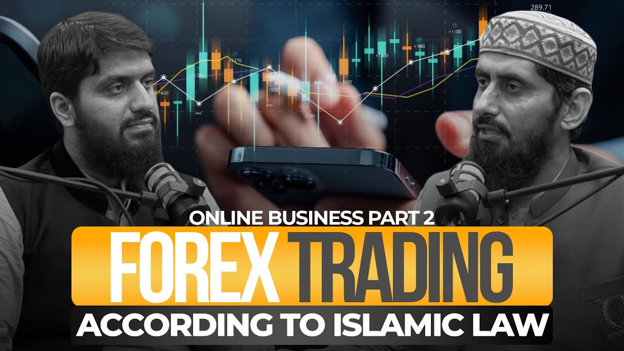 Forex Trading in Islam - Halal or Haram II Tradition & Modernity II EP-33