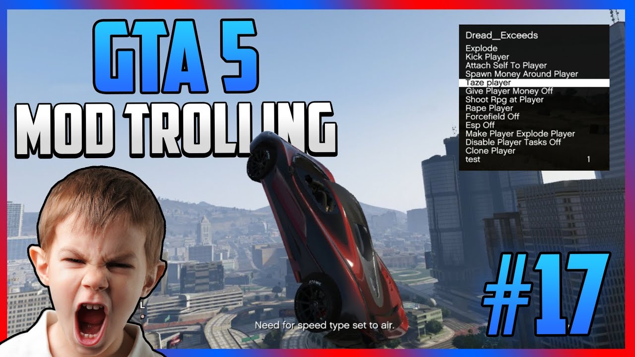 GTA 5 ONLINE - FUNNY MOD MENU TROLLING #17 - KID GOES CRAZY (GTA 5 MODS)