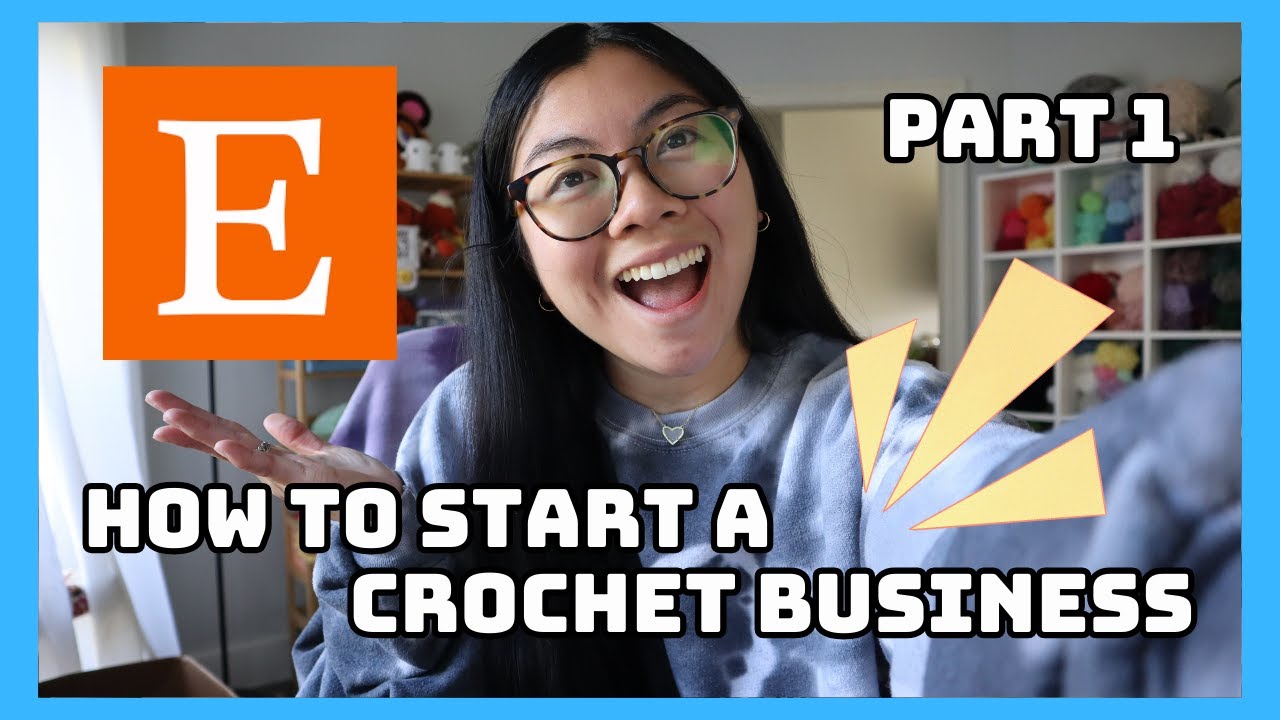 How To Start a Crochet Business // PART 1 // Tips & Tricks for Etsy Sellers✨