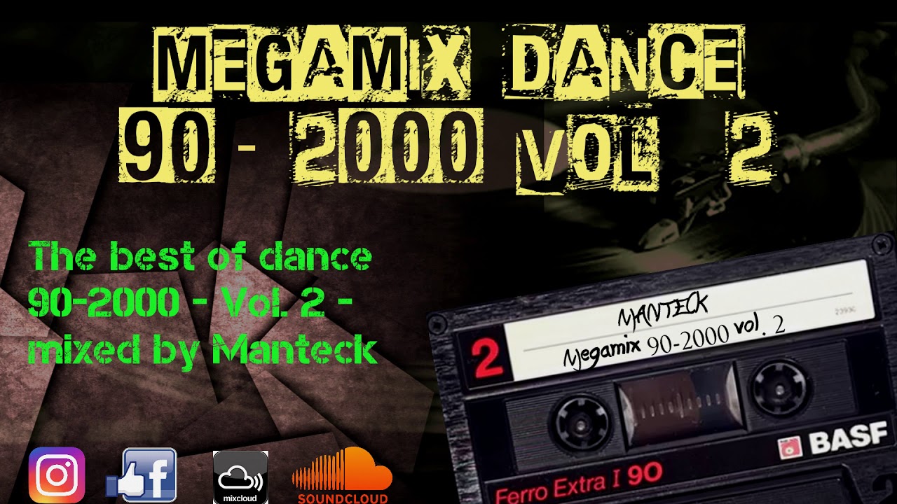 Megamix Dance Anni 90-2000 Vol.2 (The Best of 90-2000, Mixed Compilation)